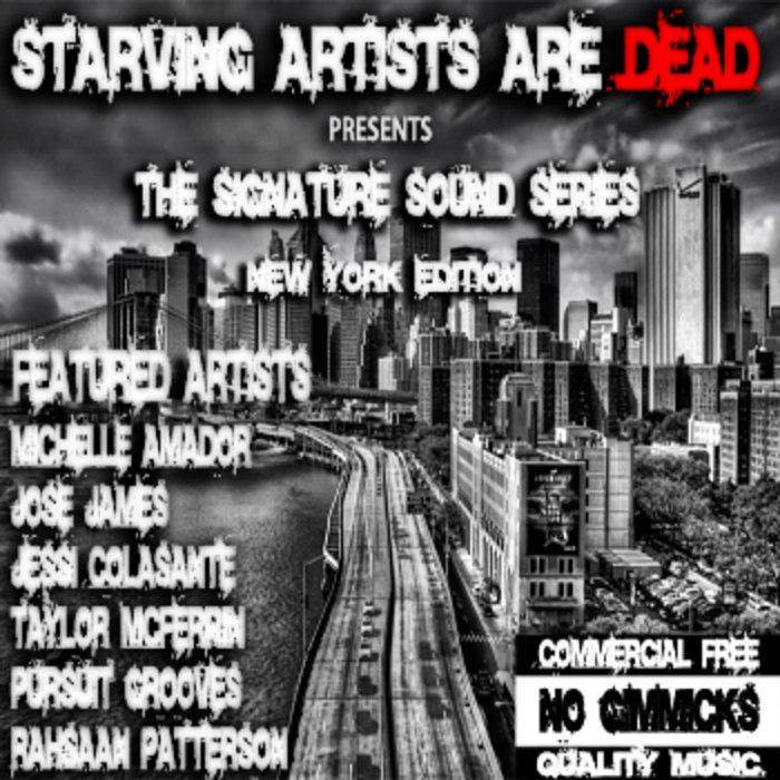 The Signature Sound Series (New York Edition) - Starving Artists Are Dead