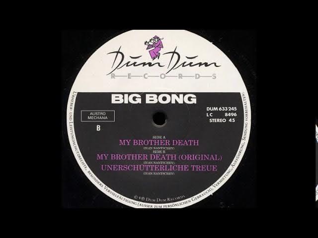  - Big Bong