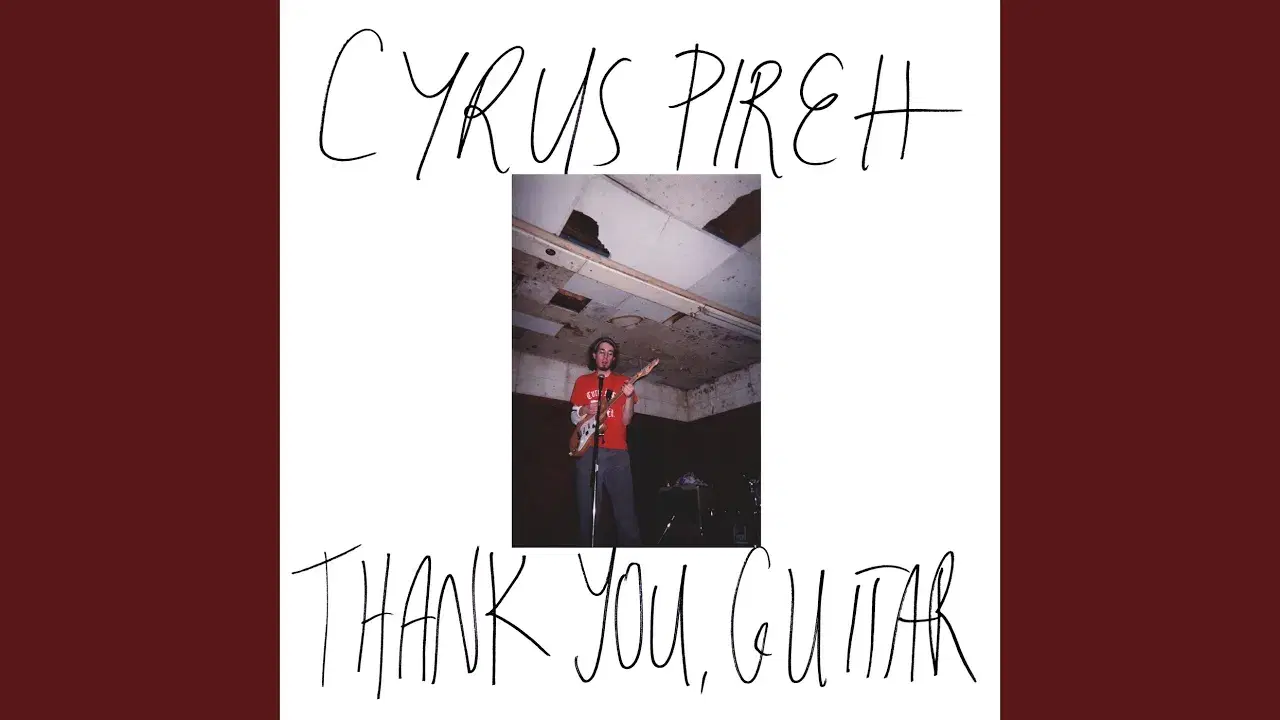 Thank You, Guitar - Cyrus Pireh