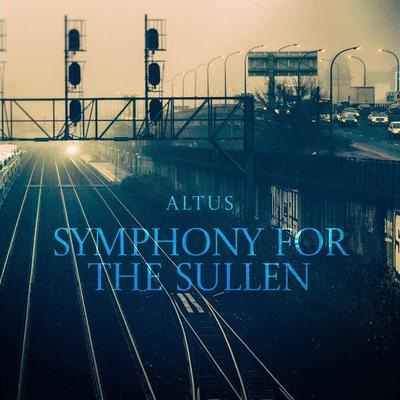 Symphony for the Sullen - Altus