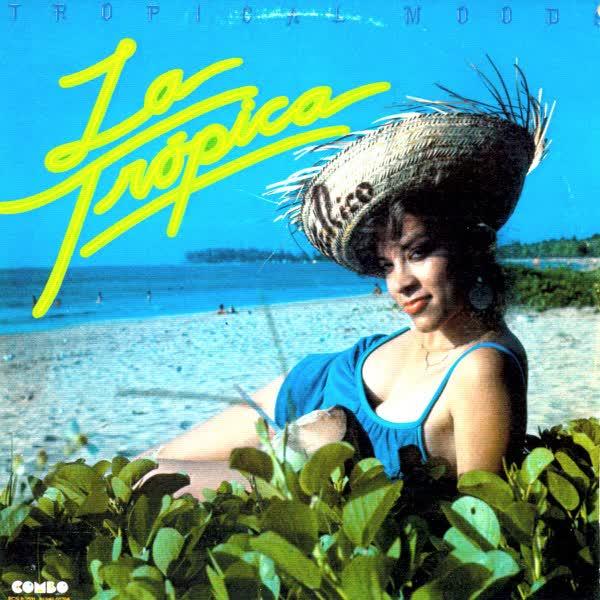 Tropical Moods (Remastered) - La Tropica