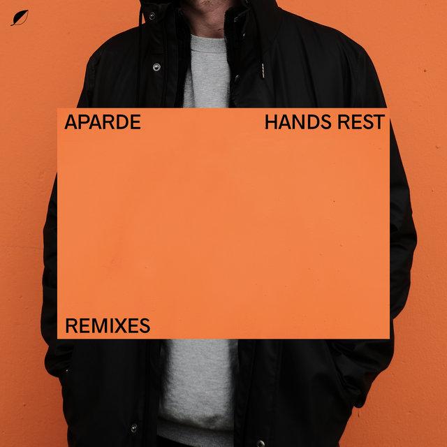 Hands Rest Remixes - Aparde