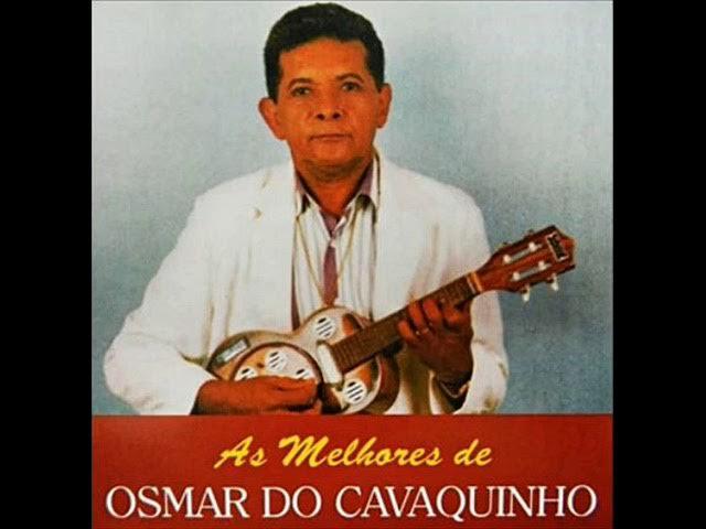  - Osmar do Cavaquinho