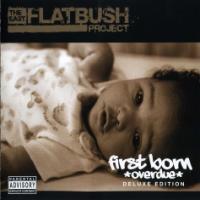 First Born: Overdue (Deluxe Edition) - The East Flatbush Project