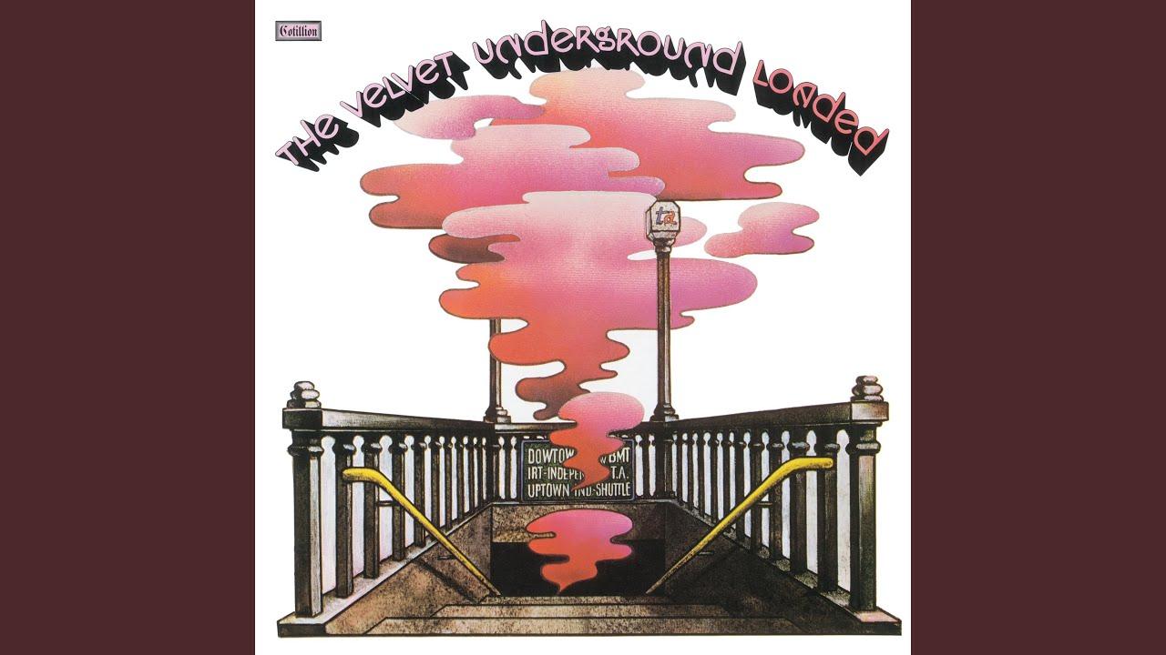 Loaded (Re-Loaded 45th Anniversary Edition) - Velvet Underground