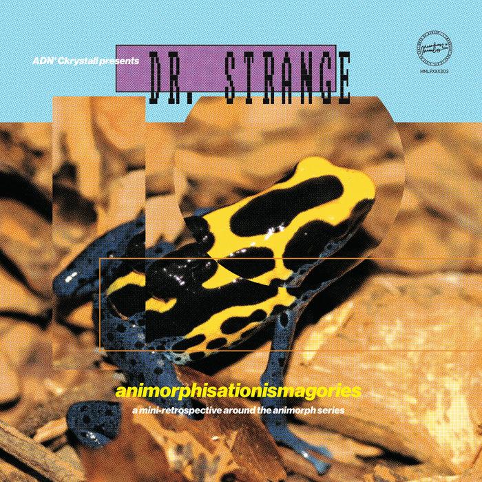 MMLPXXX303 - DR. STRANGE "Animorphisationismagories" - Dr. Strange