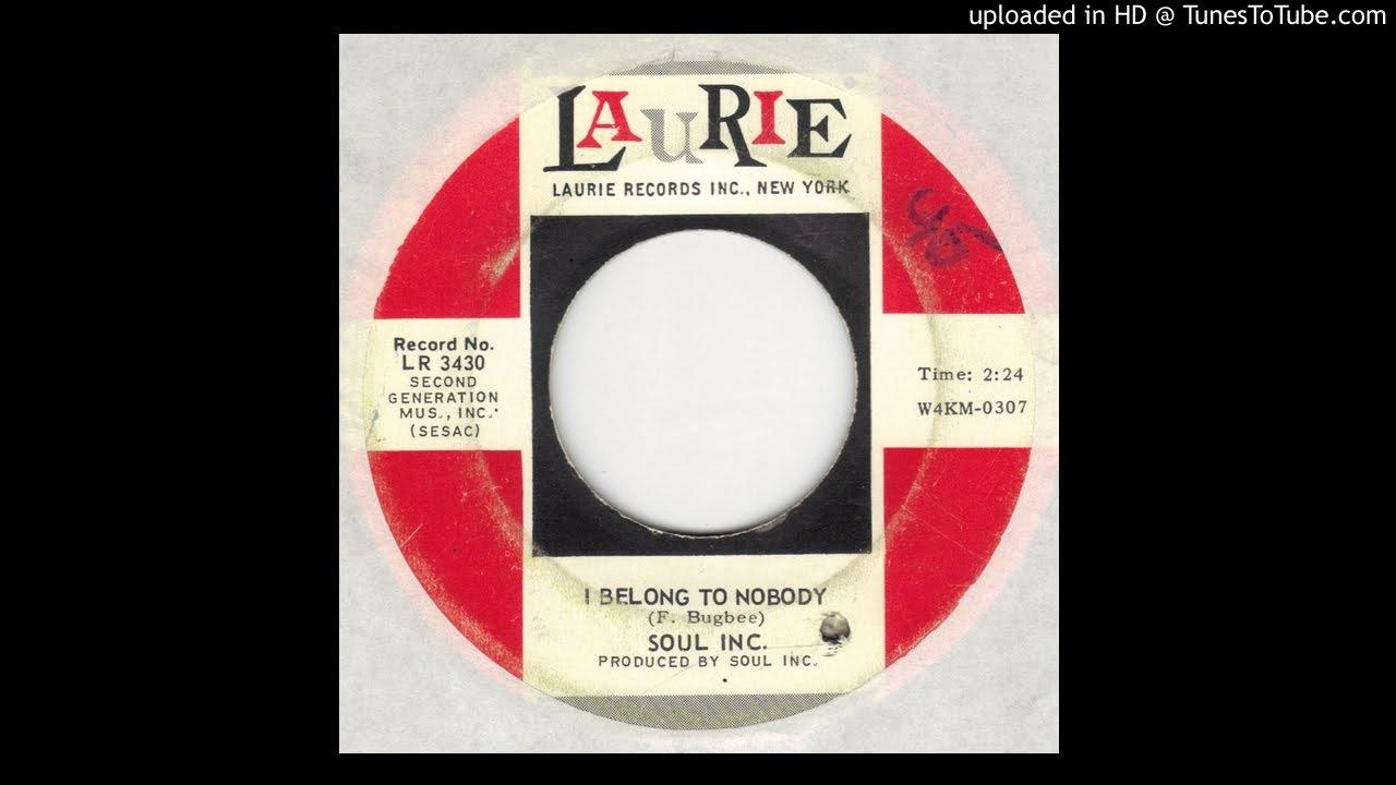 I Belong To Nobody / Love Me When I'm Down - Soul Inc.