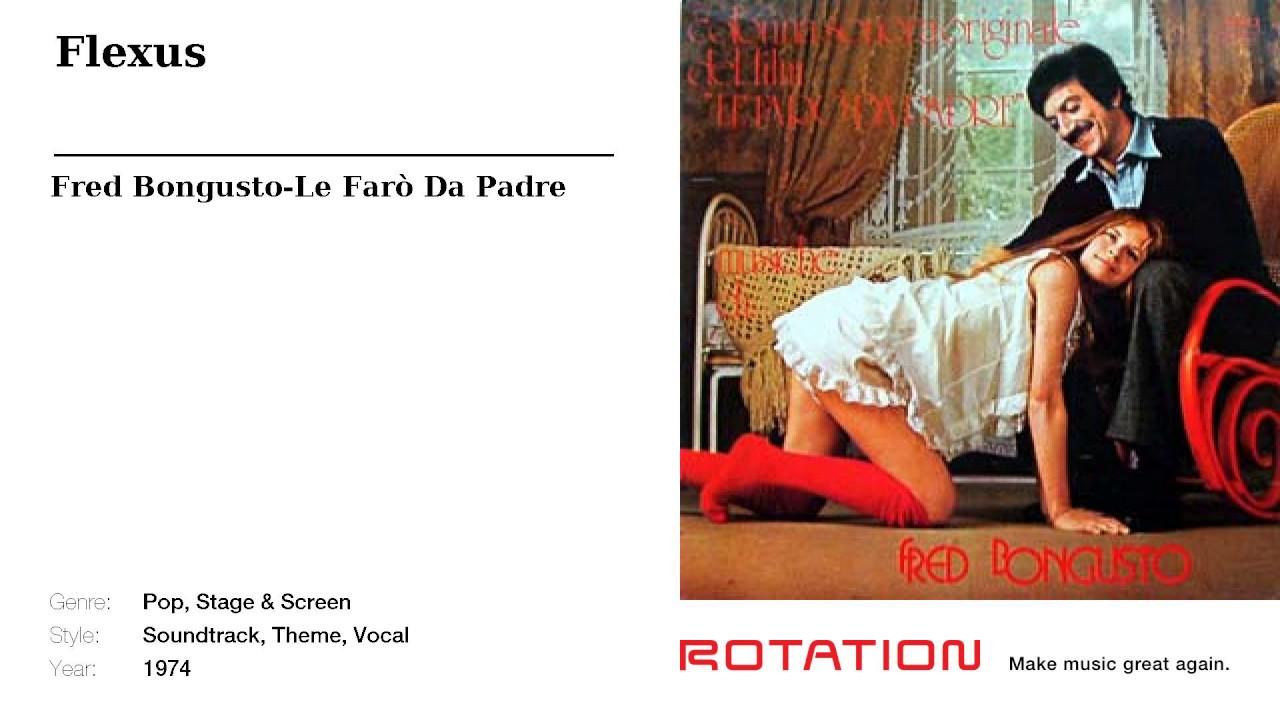 Le Farò Da Padre - Fred Bongusto