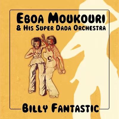  - Eboa Muokouri & His Super Dada Orchestra