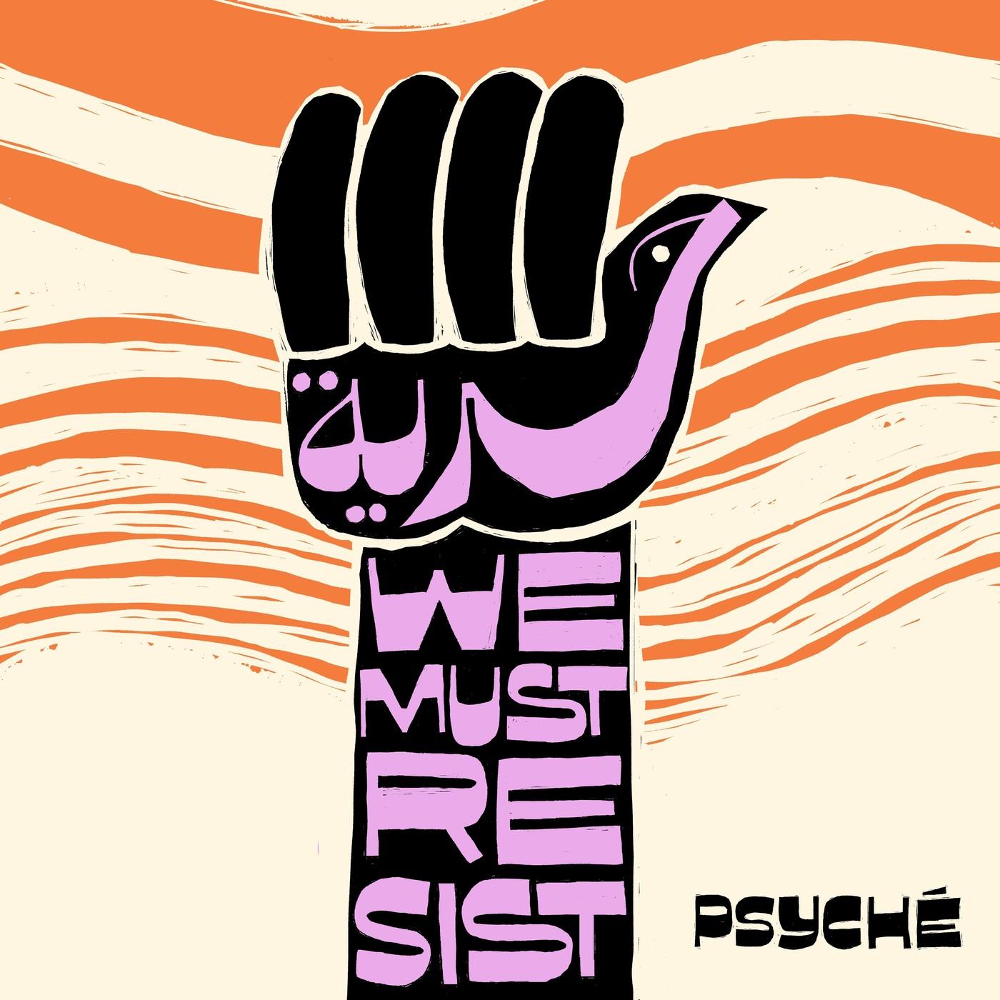 Hurriya (We Must Resist) - Psyché