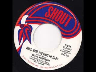Piece Of My Heart / Baby What You Want Me To Do - Erma Franklin