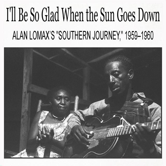 I'll Be So Glad When the Sun Goes Down: Alan Lomax’s "Southern Journey," 1959–1960 - United Sacred Harp Convention/Alan Lomax
