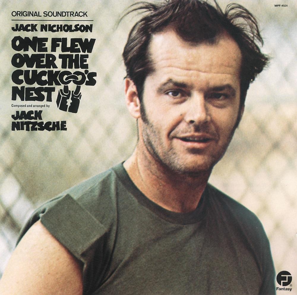One Flew Over the Cuckoo's Nest (Original Soundtrack) - Jack Nitzsche