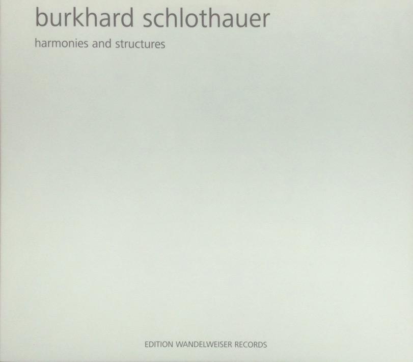Harmonies And Structures - Burkhard Schlothauer