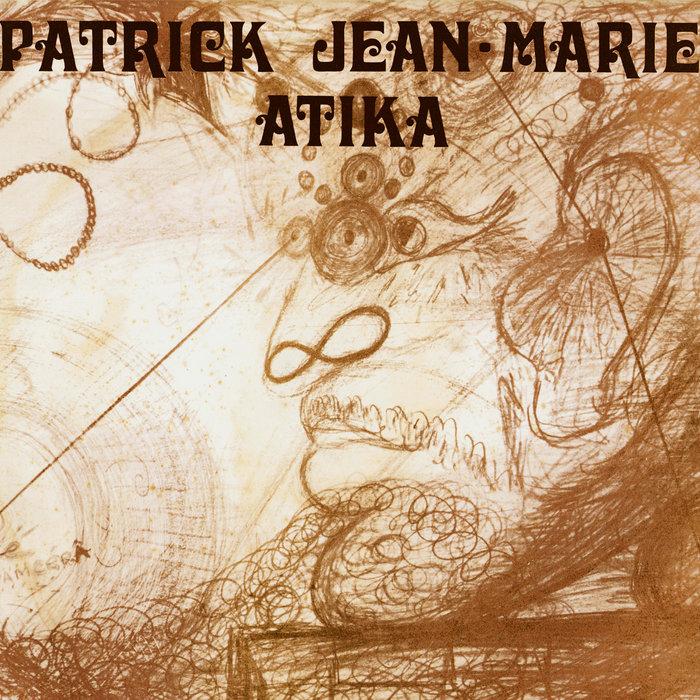 Patrick Jean-Marie - ATIKA - Symbole Records