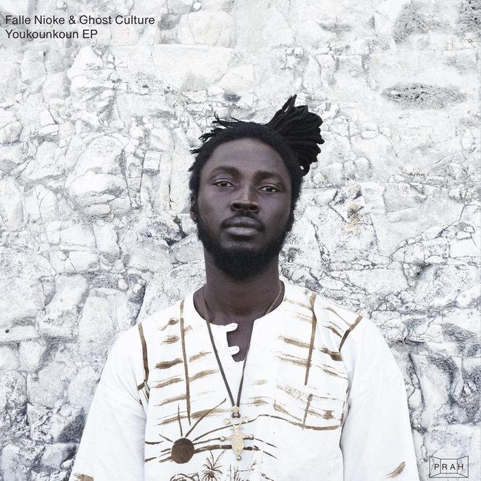 Youkounkoun EP - Falle Nioke & Ghost Culture