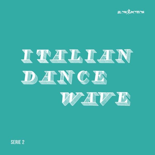 Italian Dance Wave Serie 2 (Disco 4​-​5​-​6) - Sauvage World