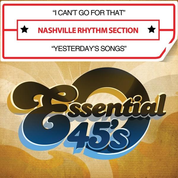 I Can’t Go for That / Yesterday’s Songs - Nashville Rhythm Section