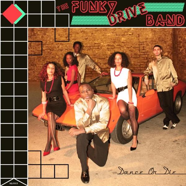  - The Funky Drive Band