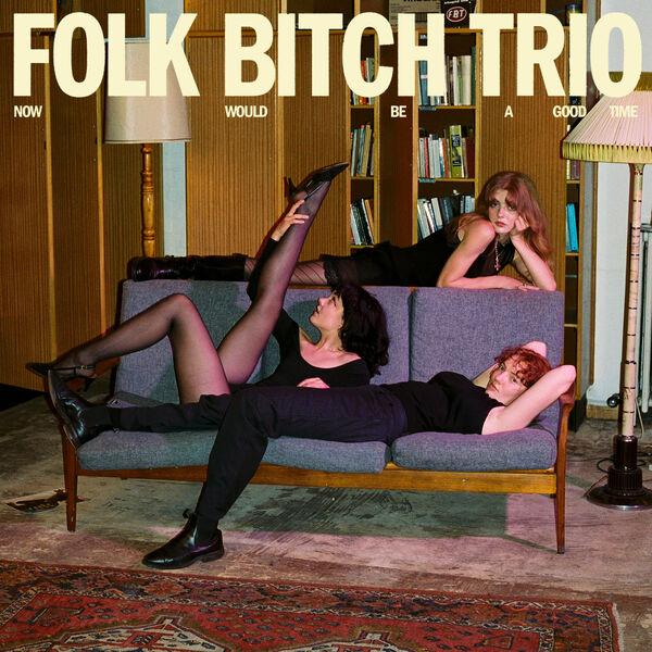  - Folk Bitch Trio