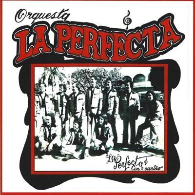  - Orquesta La Perfecta 