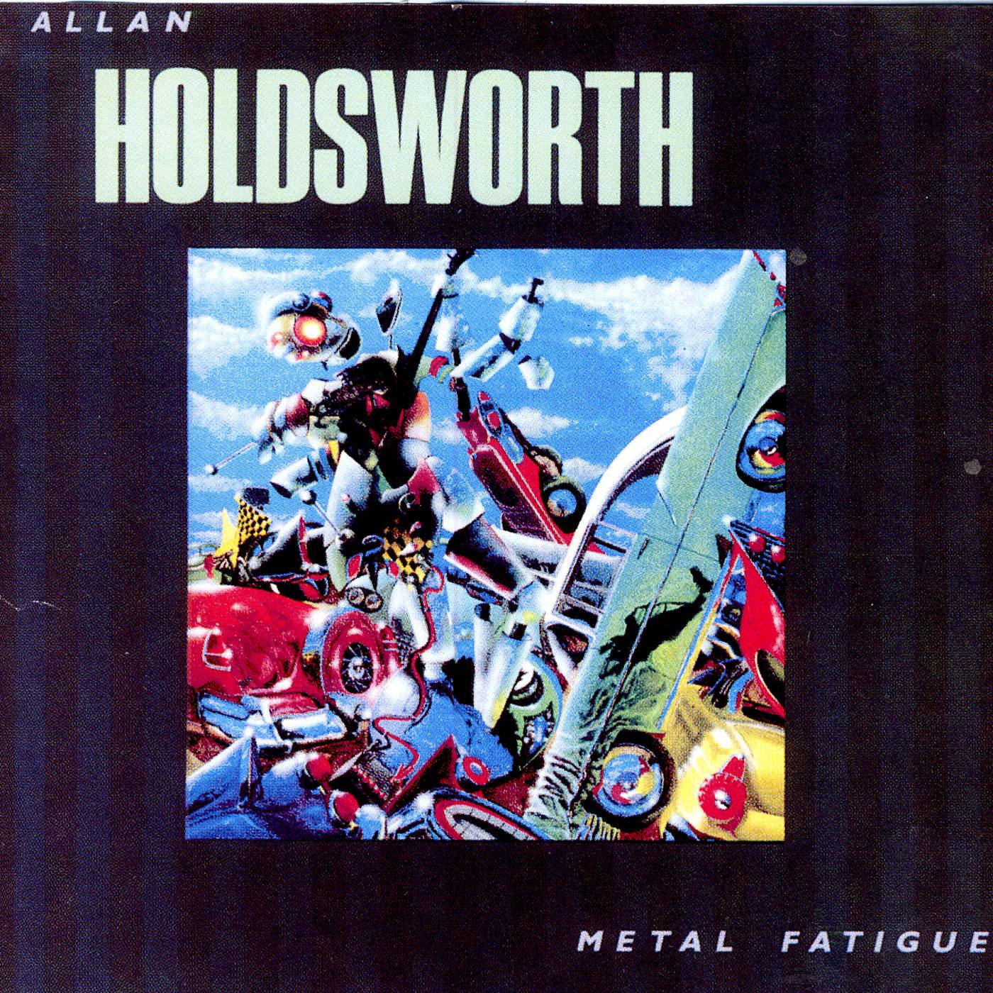 Metal Fatigue - Allan Holdsworth