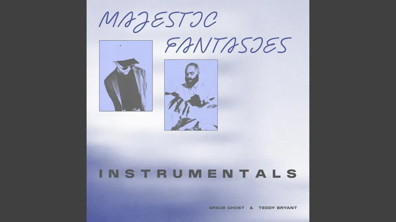Majestic Fantasies - Space Ghost & Teddy Bryant