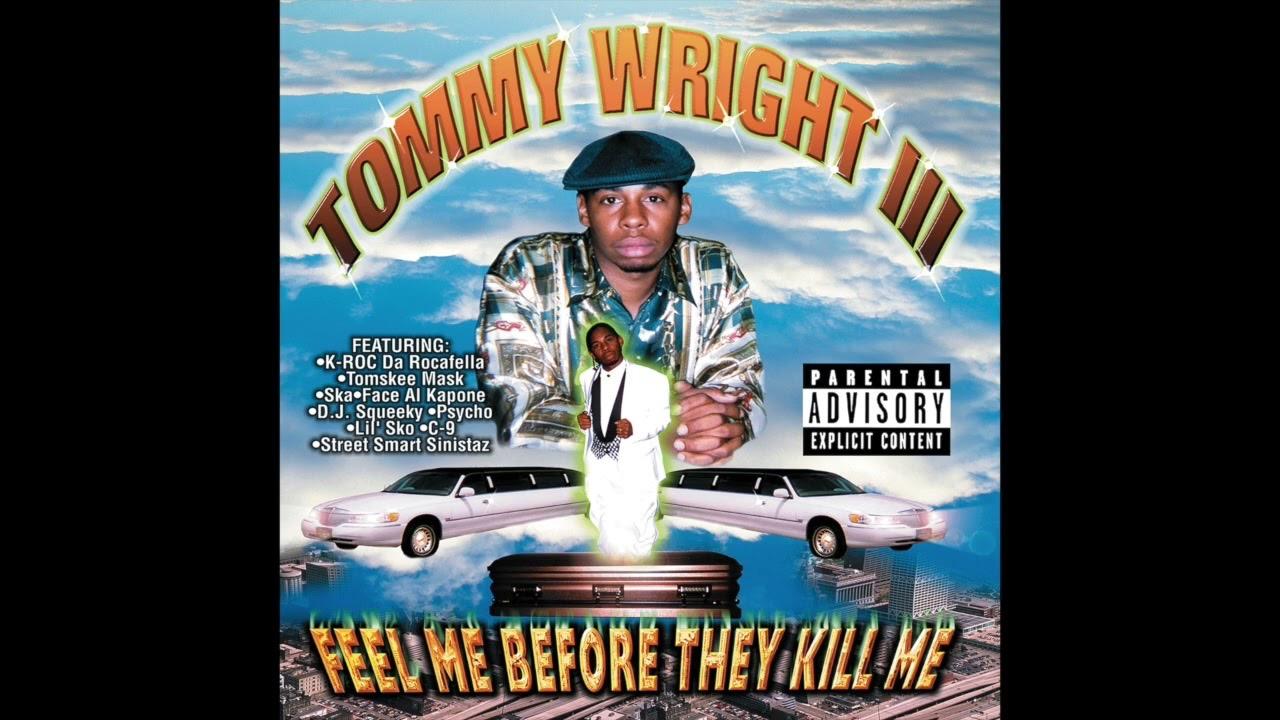  - Tommy Wright, III