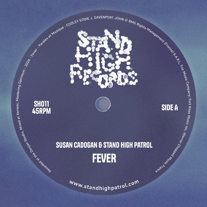 Fever - Susan Cadogan & Stand High Patrol