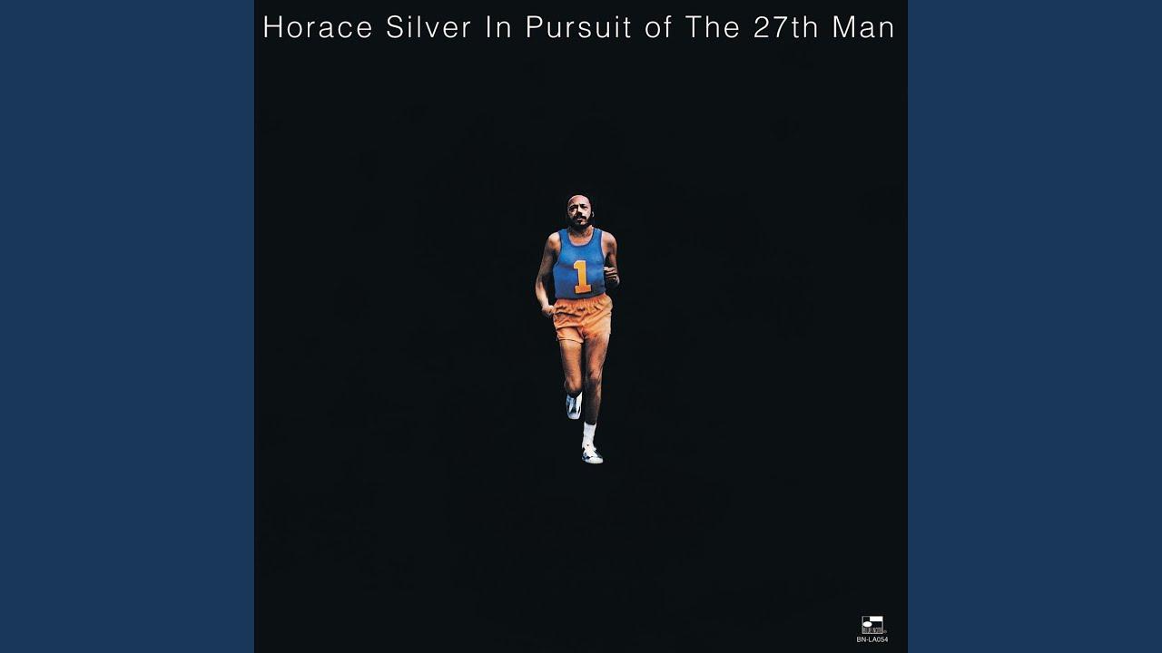 In Pursuit of the 27th Man - Horace Silver