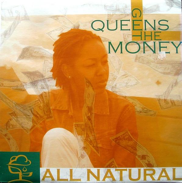 Queens Get The Money - All Natural