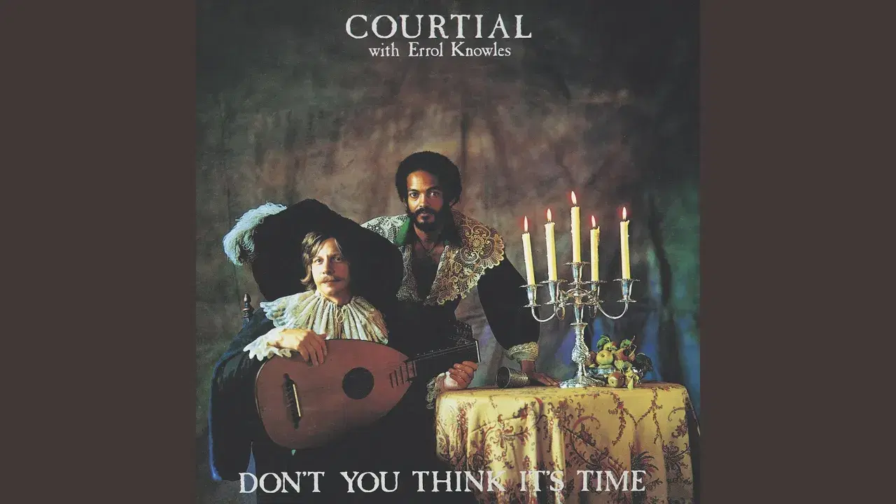 Don't You Think It's Time - Courtial With Errol Knowles