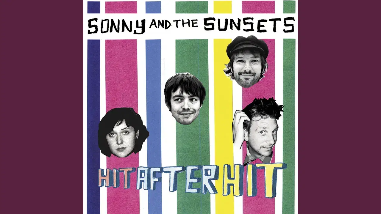 Hit After Hit - Sonny and the Sunsets