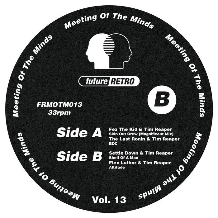 Meeting Of The Minds Vol. 13 - Fez The Kid & Tim Reaper
