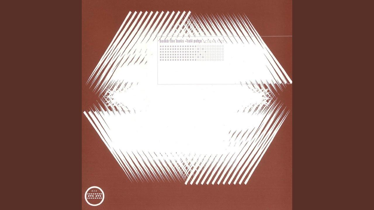 Clear Cut - Bomb the Bass & Lali Puna