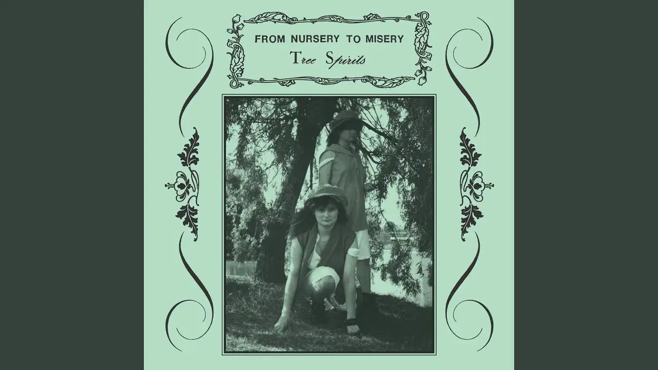 Tree Spirits - From Nursery To Misery