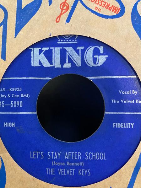 Let's Stay After School / My Baby's Gone - The Velvet Keys