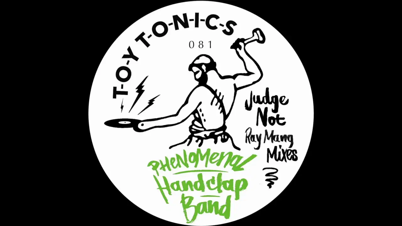 Judge Not (Ray Mang Mixes) - The Phenomenal Handclap Band