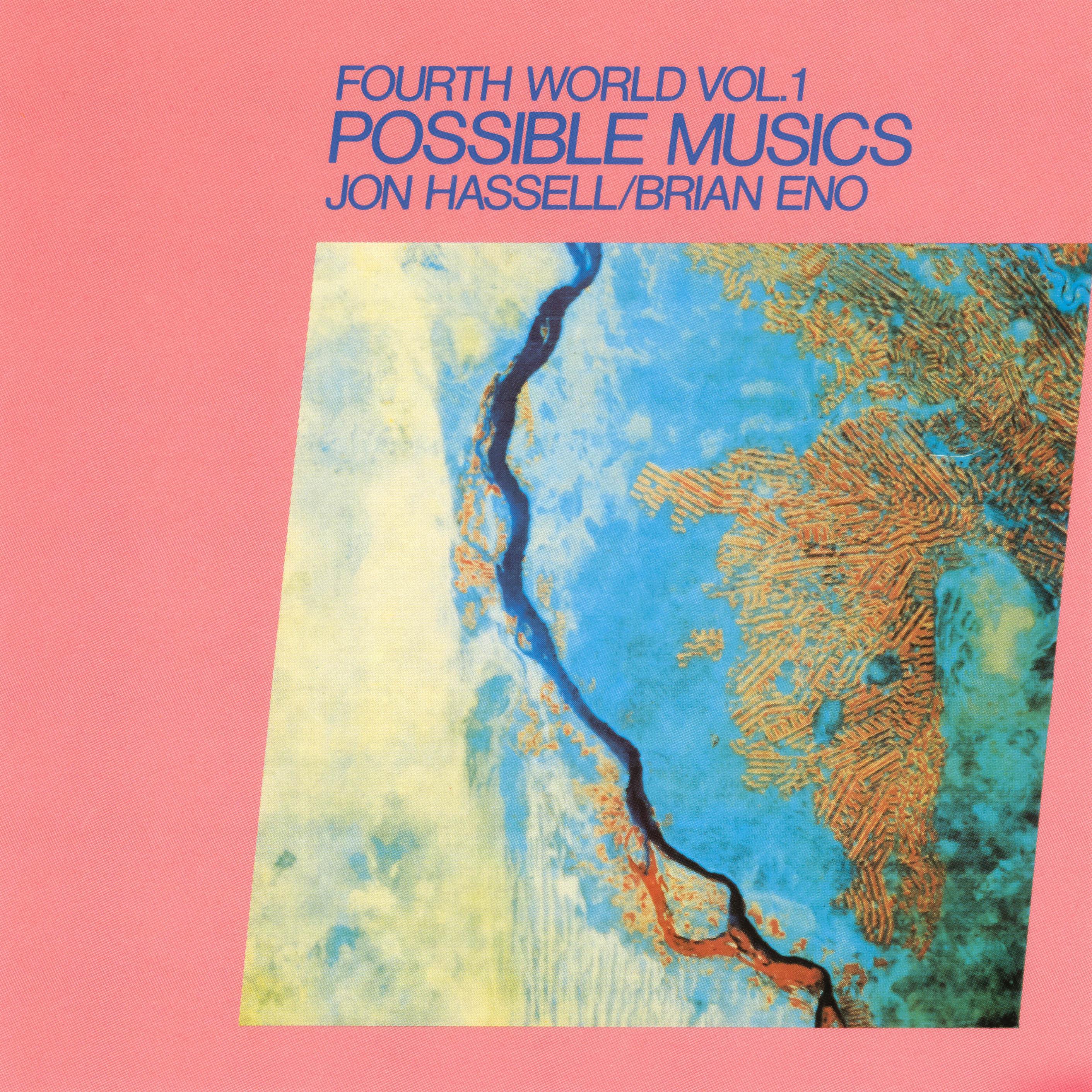 Fourth World Vol. 1 Possible Musics - Jon Hassell / Brian Eno
