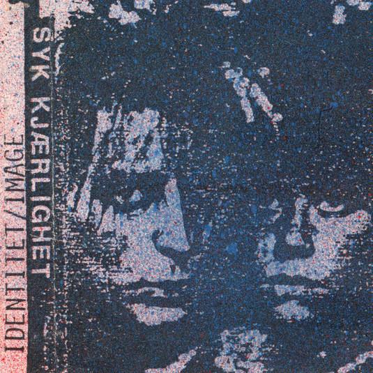 Identitet/Image >2. Versjon - Syk Kjærlighet