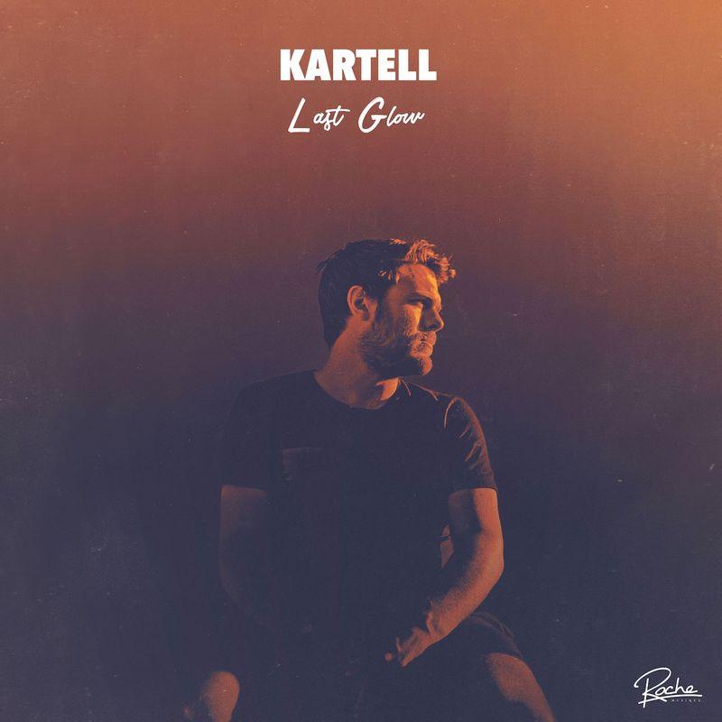 Last Glow - Kartell; Wild Eyed Boy