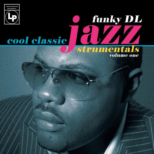 Cool Classic Jazzstrumentals (Volume One) - Where I'm Coming From