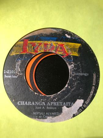 Charanga Apretaita / Cumbia Del Rio - Neftali Alvarez Y Su Conjunto