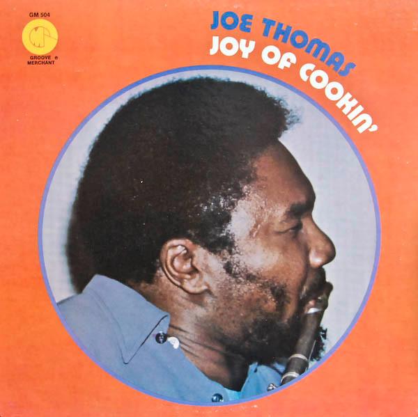 Joy Of Cookin' - Joe Thomas