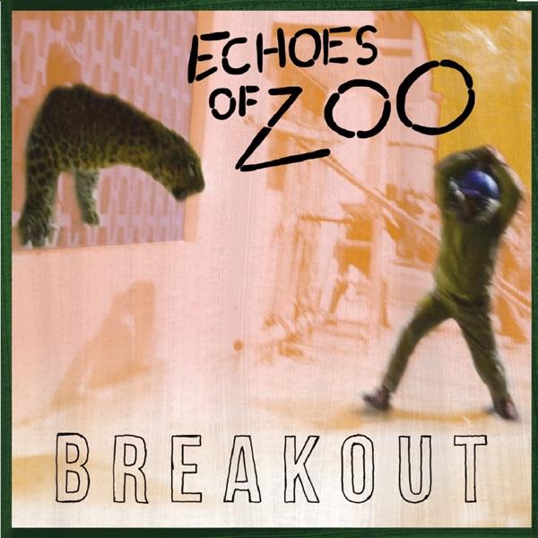 Breakout - Echoes of Zoo