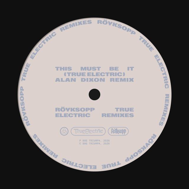 This Must Be It (Alan Dixon Remix) - Röyksopp & Fever Ray