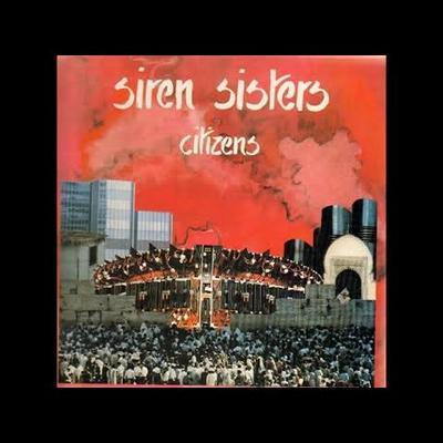Citizens - Siren Sisters