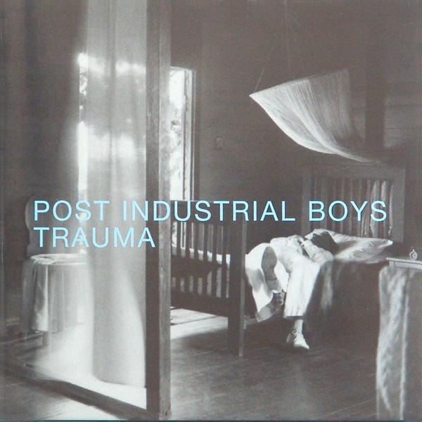  - Post Industrial Boys
