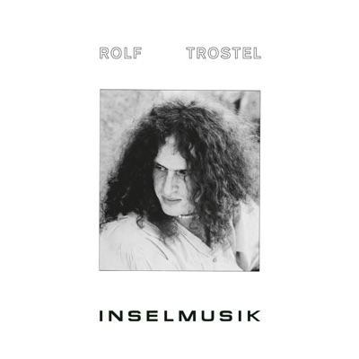 Inselmusik - Rolf Trostel