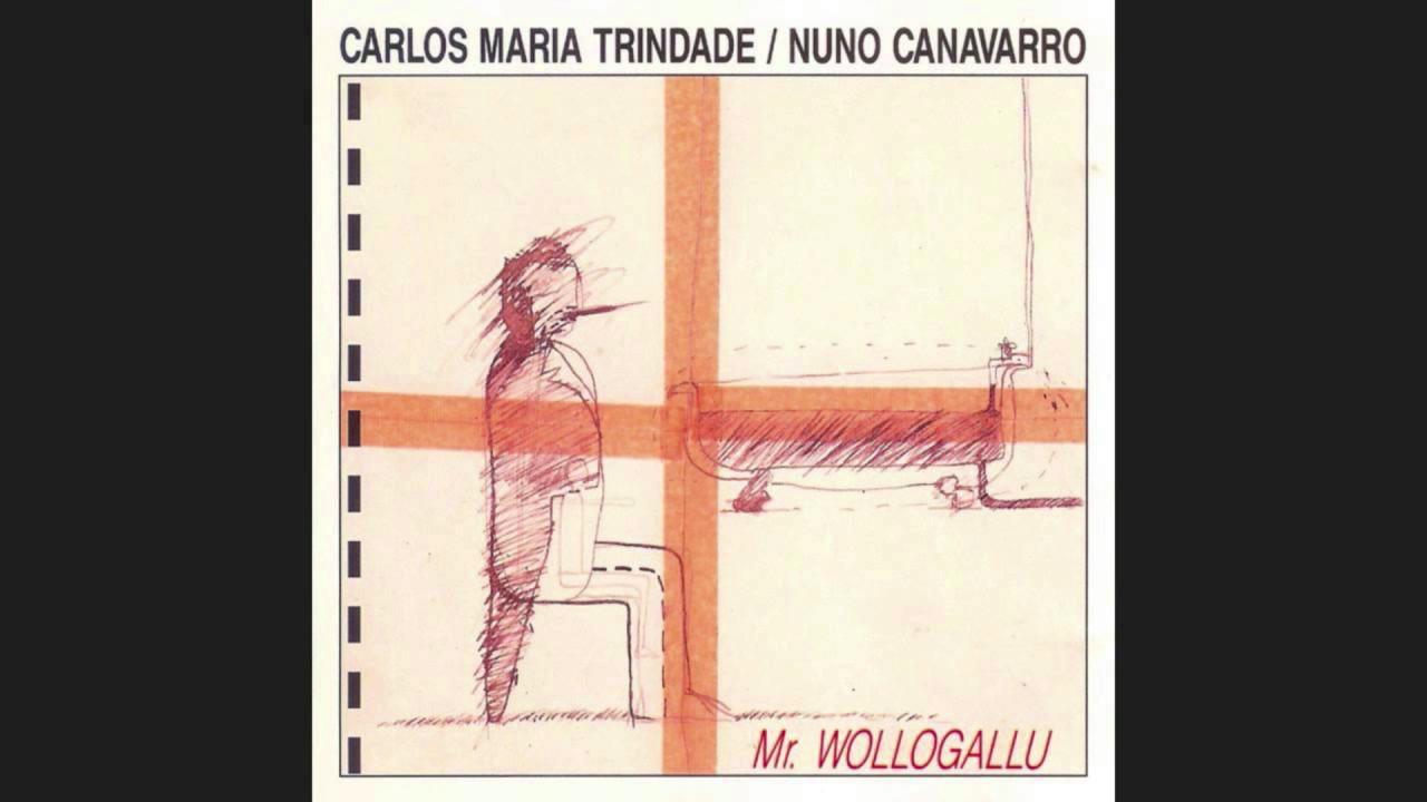 Mr. Wollogallu - Carlos Maria Trindade / Nuno Canavarro